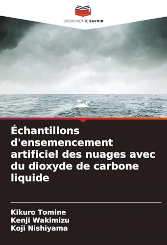 Échantillons d'ensemencement artificiel des nuages avec du dioxyde de carbone liquide von VDM Verlag