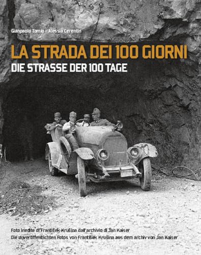 La strada dei 100 giorni-Die strasse der 100 tage La strada dei 100 giorni-Die strasse der 100 tage von Antiga Edizioni