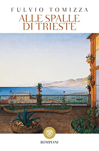 Alle spalle di Trieste (Tascabili)