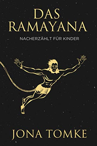 Das Ramayana: Nacherzählt für Kinder und ihre Eltern von Independently published