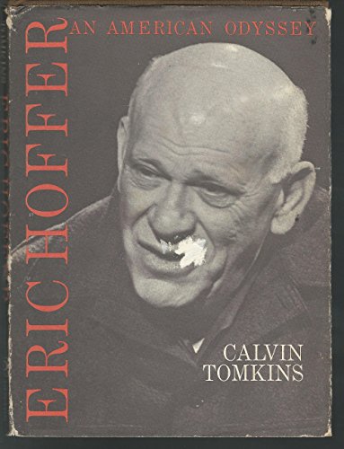 Eric Hoffer: An American Odyssey.
