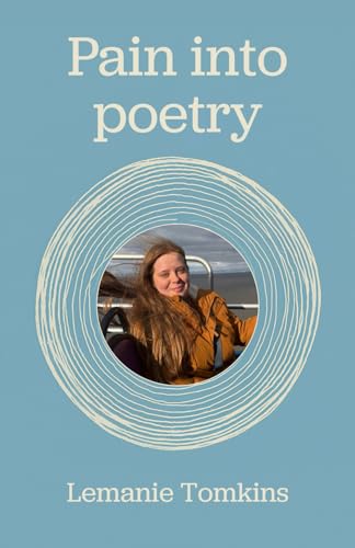 Pain into poetry von UK Book Publishing