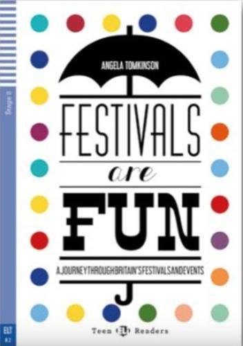 TeenELIReaders-English:Festivalsarefun!: Festivals are fun! + downloadable audio (Letture)