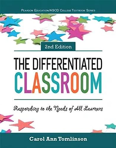 Differentiated Classroom, The: Responding to the Needs of All Learners (ASCD)