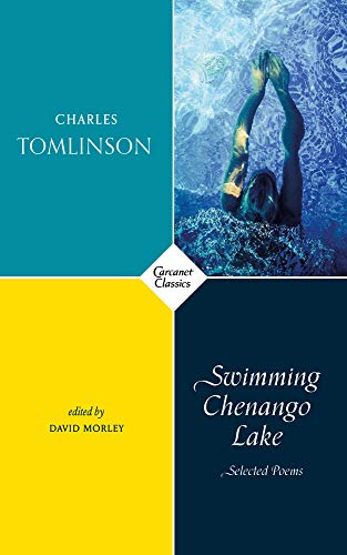 Swimming Chenango Lake: Selected Poems (Carcanet Classics) von Carcanet Press