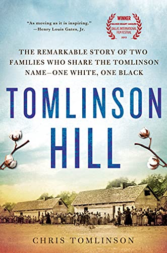 TOMLINSON HILL: The Remarkable Story of Two Families Who Share the Tomlinson Name - One White, One Black TOMLINSON HILL: The Remarkable Story of Two Families Who Share the Tomlinson Name - One White, One Black von St. Martin's Griffin