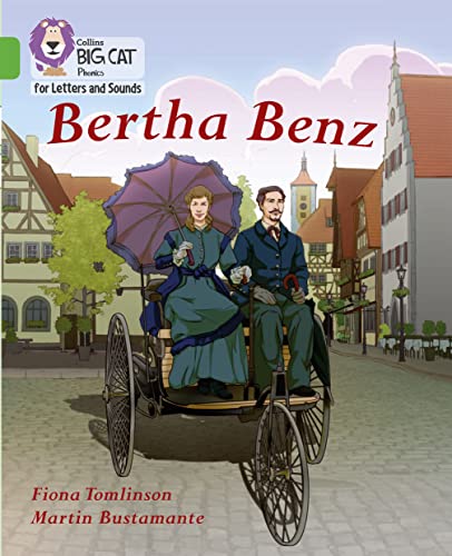 Bertha Benz: Band 05/Green (Collins Big Cat Phonics for Letters and Sounds)