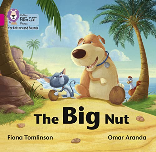 The Big Nut: Band 01B/Pink B (Collins Big Cat Phonics for Letters and Sounds)