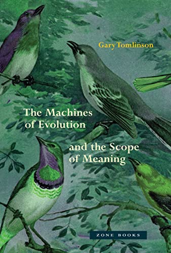 The Machines of Evolution and the Scope of Meaning von Zone Books
