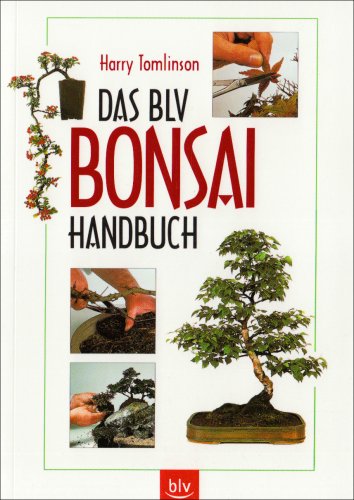 Das BLV Bonsai-Handbuch