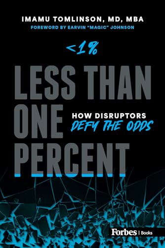Less than One Percent: How Disruptors Defy the Odds von Forbes Books
