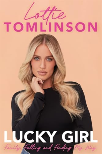 Lucky Girl: My Journey from Heartbreak to Healing von Blink Publishing
