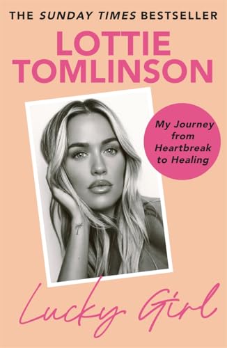 Lucky Girl: My Journey from Heartbreak to Healing von Blink Publishing