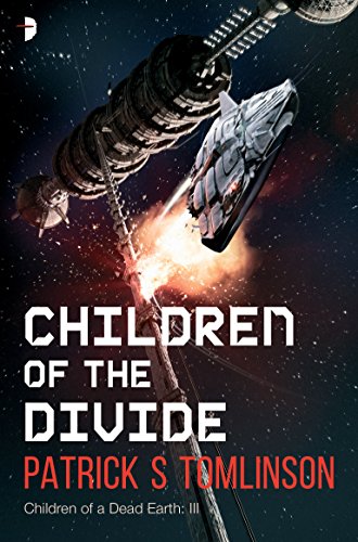 Children of the Divide: Children of a Dead Earth Book III