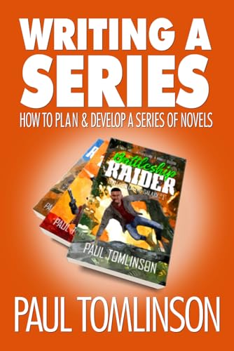 Writing a Series: How to Plan and Develop a Series of Novels