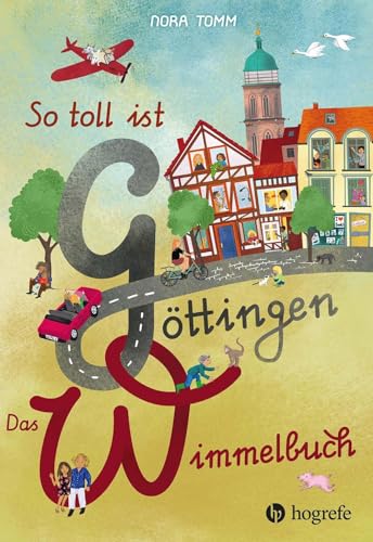 So toll ist Göttingen! Das Wimmelbuch