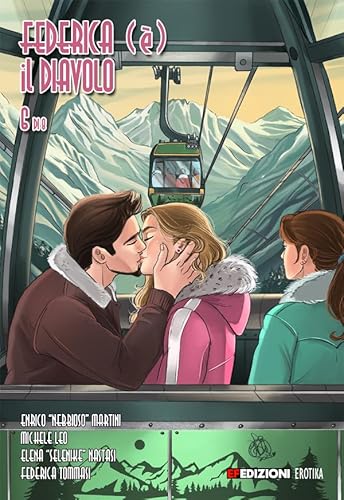 Federica (è) il diavolo. In montagna (Vol. 6) von EF Edizioni