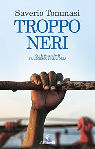 Troppo neri (Varia) von Feltrinelli