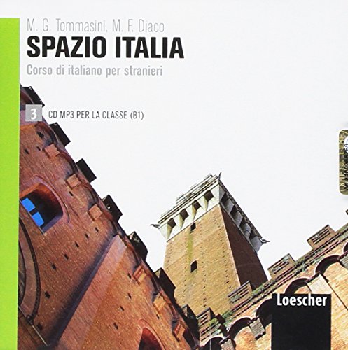 Spazio Italia: CD MP3 per la classe 3 (B1) von Loescher Coedizioni