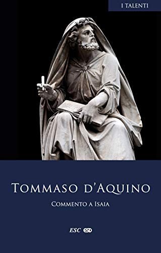 Commento a Isaia. Testo latino a fronte (I Talenti) von I TALENTI