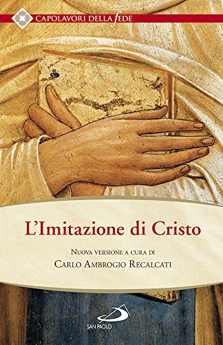 Imitazione di Cristo (Spiritualità. Maestri. Seconda serie, Band 106) von San Paolo Edizioni