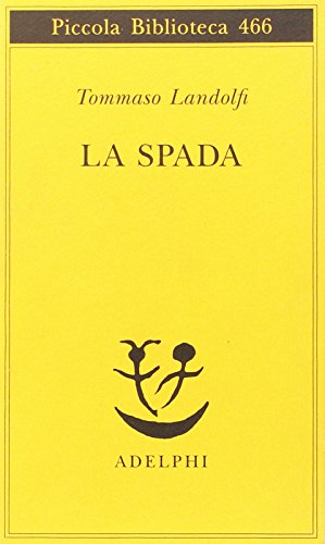 La spada von Adelphi Edizioni