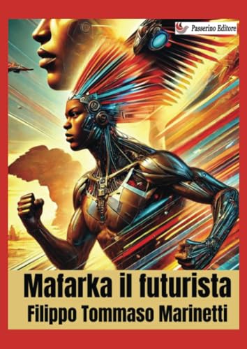Mafarka il futurista von Passerino