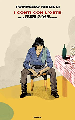 I conti con l'oste. Ritorno al paese delle tovaglie a quadretti (Frontiere Einaudi) von Einaudi