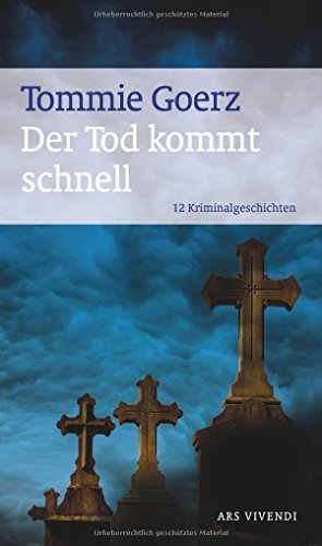 Der Tod kommt schnell (Frankenkrimi): 12 Kriminalgeschichten von ars vivendi verlag GmbH & Co. KG