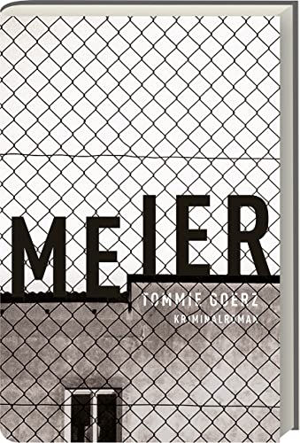 Meier: Kriminalroman (Tommie Goerz)