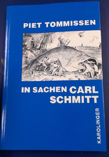 In Sachen Carl Schmitt