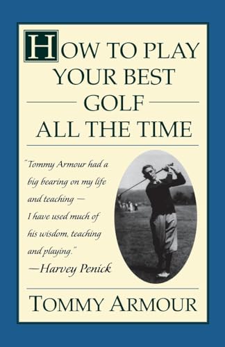 How to Play Your Best Golf All the Time von Touchstone