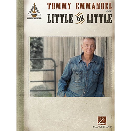 Tommy Emmanuel: Little By Little - Guitar Recorded Versions: Songbook für Gitarre von Hal Leonard
