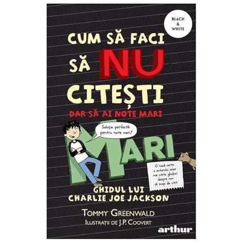Cum Sa Faci Sa Nu Citesti, Dar Sa Ai Note Mari. Ghidul Lui Charlie Joe Jackson, Vol. 2 von Arthur