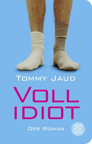 Vollidiot: Der Roman von FISCHER Taschenbuch