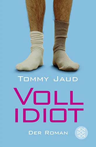 Vollidiot: Der Roman