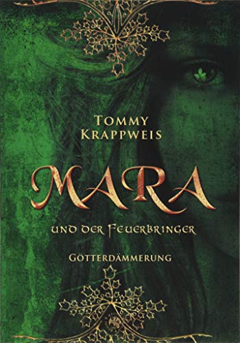 Mara und der Feuerbringer: Band 3: Götterdämmerung von Edition Roter Drache
