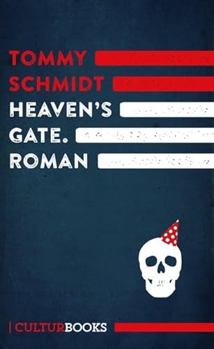 Heaven's Gate: Satirischer Roman