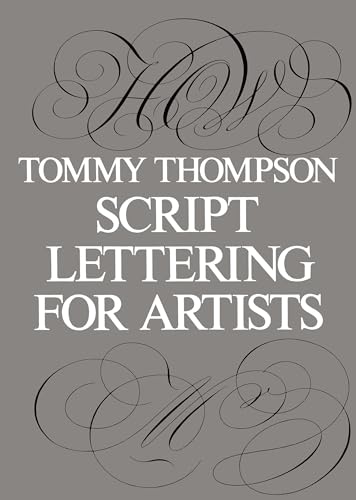 Script Lettering for Artists (Lettering, Calligraphy, Typography) von Dover Publications