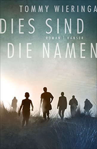 Dies sind die Namen: Roman von Hanser, Carl GmbH + Co.