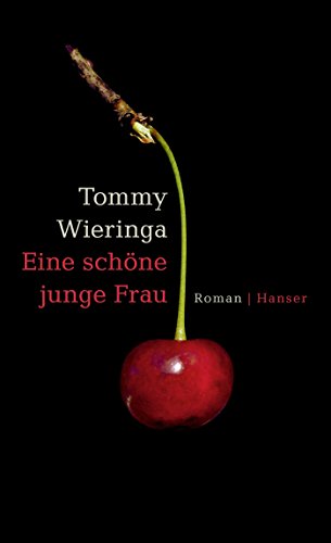 Eine schöne junge Frau: Roman von Hanser, Carl GmbH + Co.