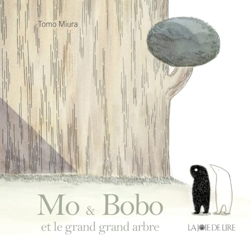 Mo et Bobo - et le grand grand arbre von LA JOIE DE LIRE