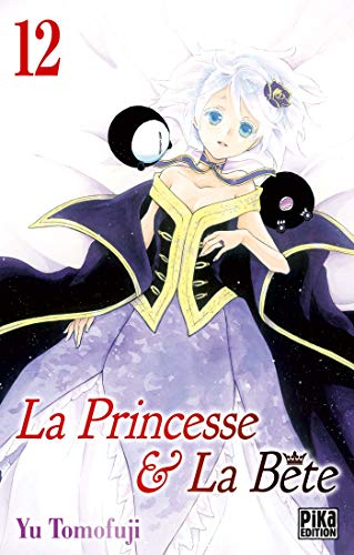 La Princesse et la Bête T12 La Princesse et la Bête T12 von PIKA