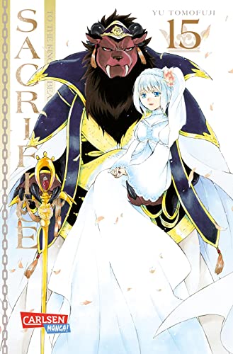 Sacrifice to the King of Beasts 15: Wahrer Liebe sind keine Grenzen gesetzt! (15) von CARLSEN MANGA