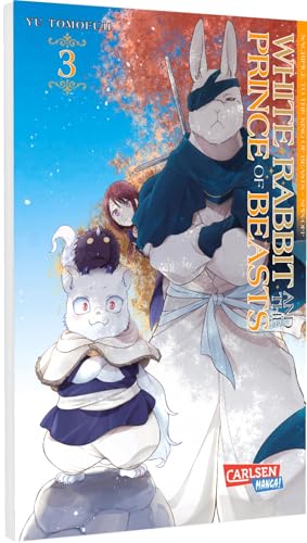 White Rabbit and the Prince of Beasts 3: Mitreißende Fortsetzung zum beliebten Fantasy-Manga SACRIFICE TO THE KING OF BEASTS von Carlsen Manga