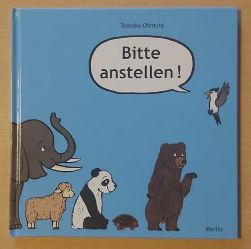 Bitte anstellen! von Moritz