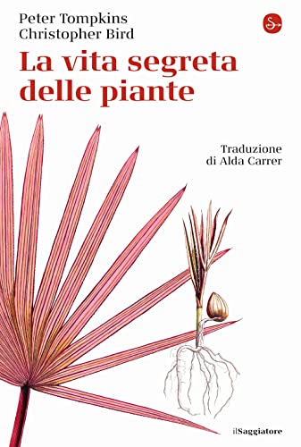 La vita segreta delle piante (La cultura)