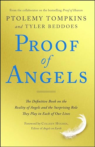 Proof of Angels: The Definitive Book on the Reality of Angels and the Surprising Role They Play in Each of Our Lives von Howard Books