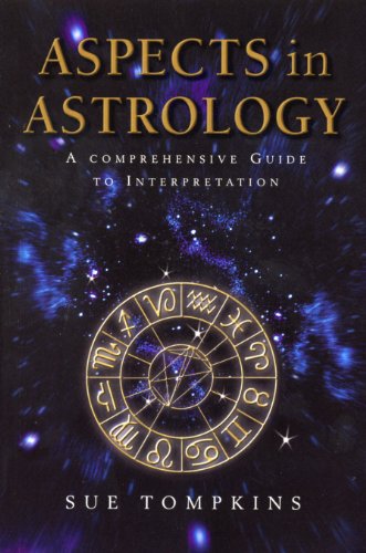 Aspects In Astrology: A Comprehensive guide to Interpretation von Rider