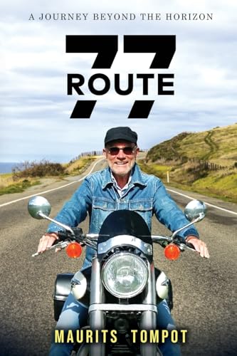 Route 77: A Journey Beyond the Horizon Route 77: A Journey Beyond the Horizon von Prime Seven Media